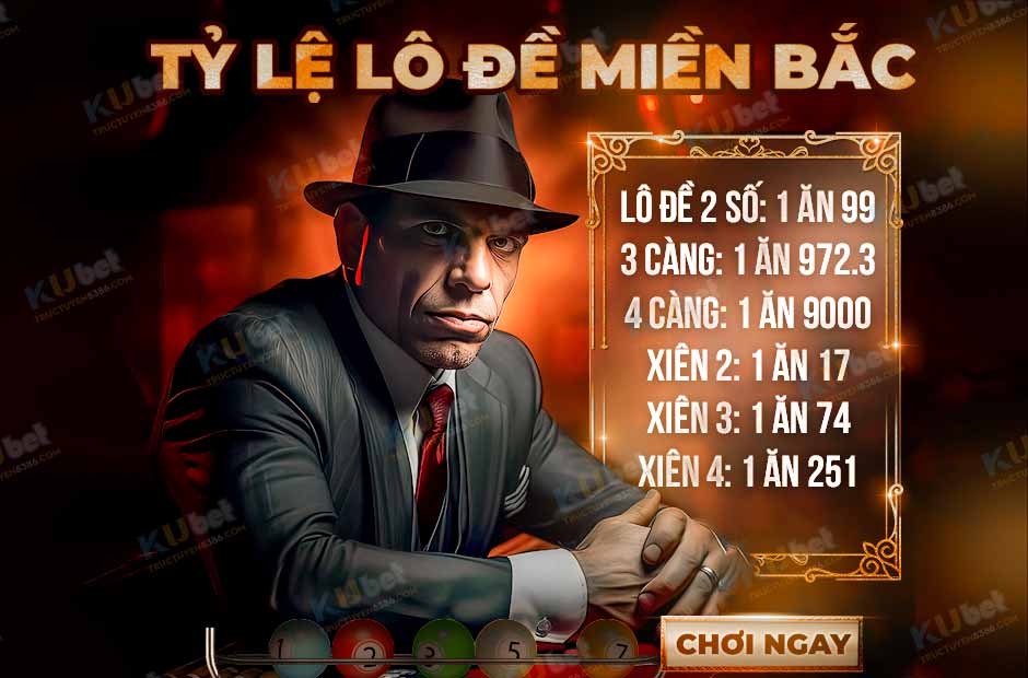 Tỷ lệ ăn lô đề miền bắc tại nhà cái uy tín